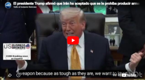 El presidente Trump afirmó que Irán ha aceptado que se le prohíba producir armas nucleares.
